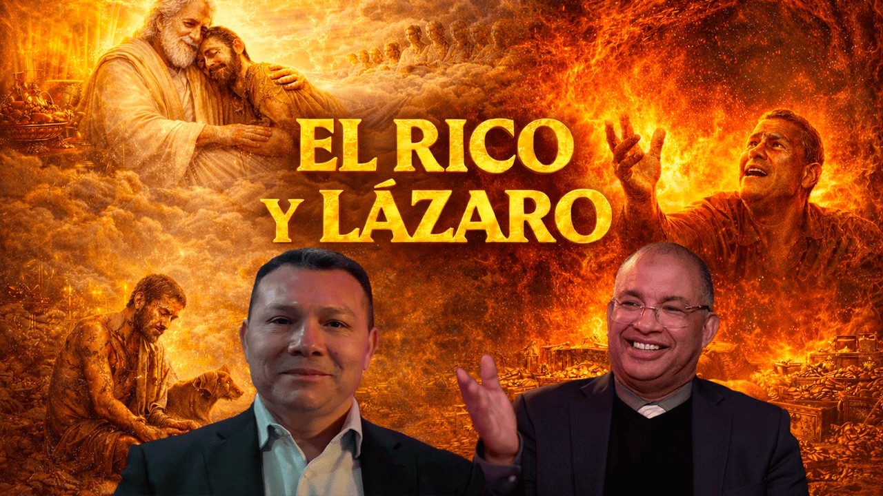 Conversando las Escrituras Con Hermes Tavera y Héctor Melgar Tema: El Rico y Lázaro