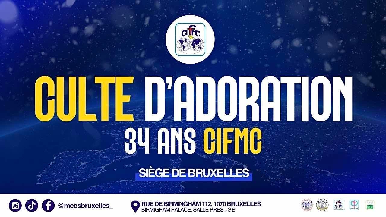CULTE D&rsquo;ADORATION 34 ANS CIFMC - 23/03/25