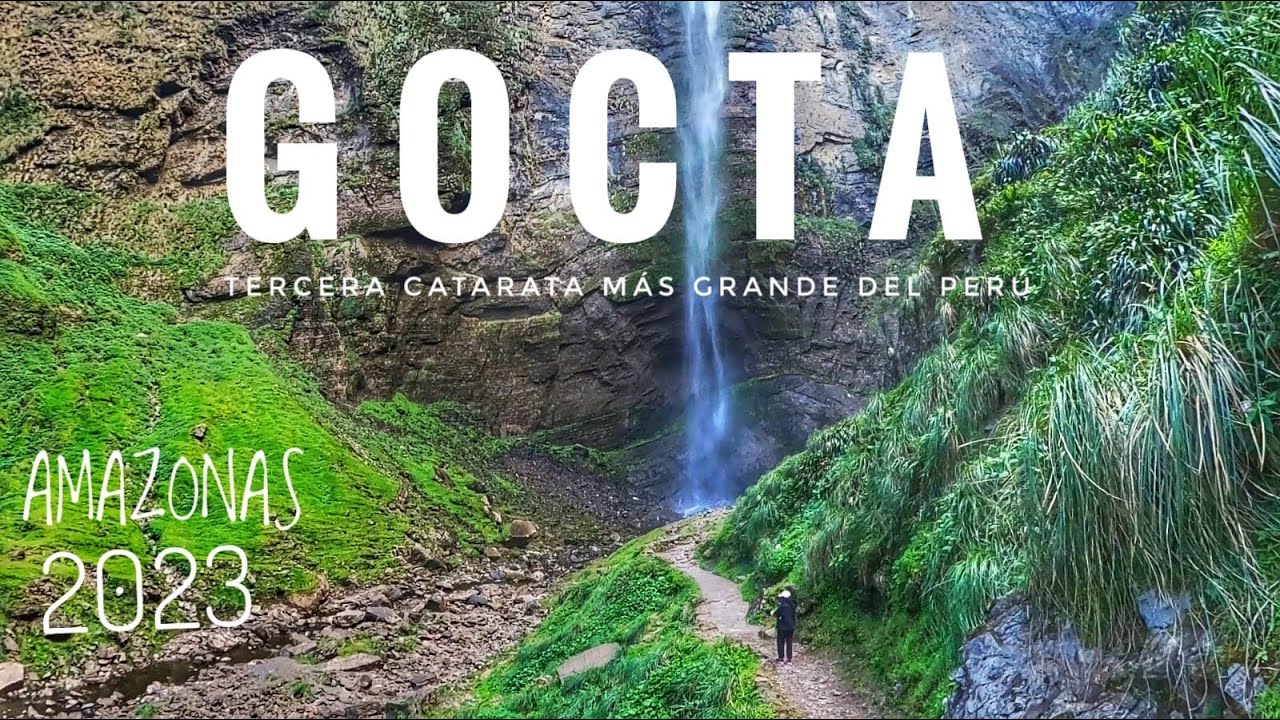 G O C T A | 3ra Catarata MAS GRANDE del PERÚ | Cocachimba - AMAZONAS 2023