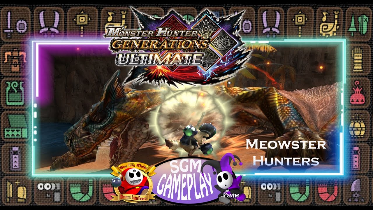 MEOWSTER HUNTERS EP 20-MONSTER HUNTERS GENERATIONS ULTIMATE