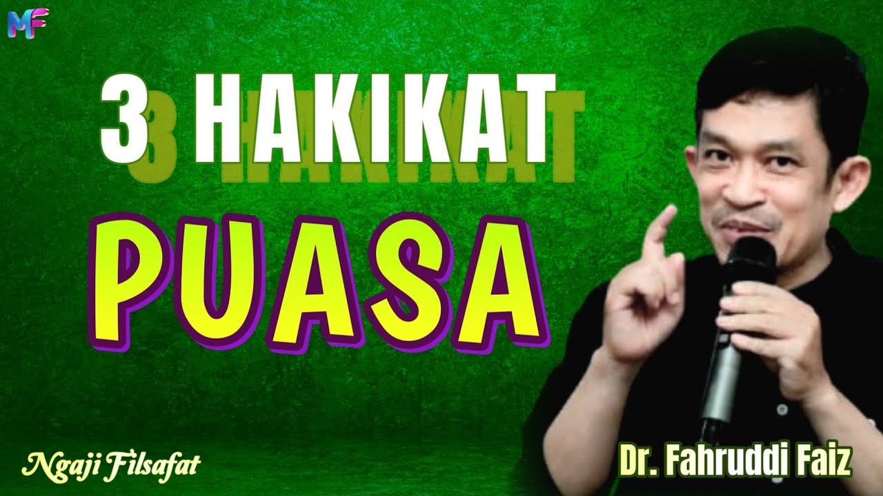 29.1. 3 Hakikat Puasa ~Dr.Fahruddin Faiz | Ramadhan