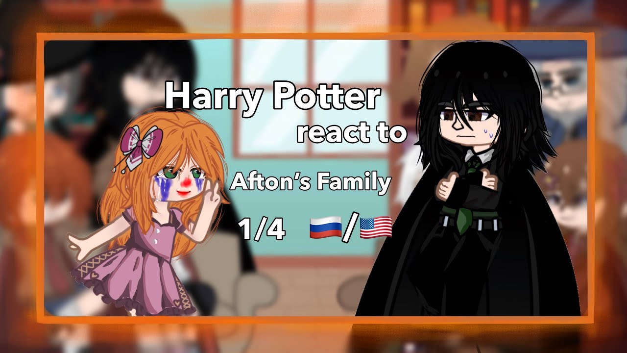 Harry Potter react to Aftons Family//Elizabeth Afton [1/4]//2X!! 🇺🇸&🇷🇺
