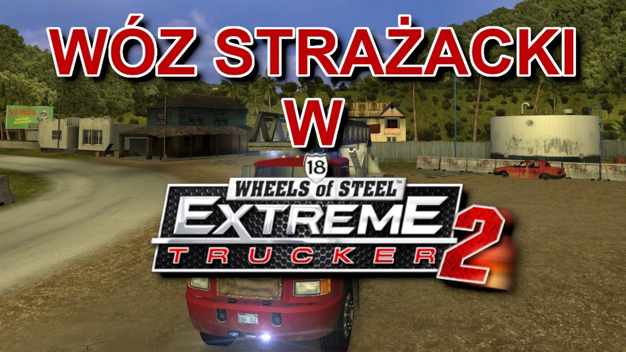 Katastrofa lotnicza czyli 18 Wheels of Steel Extreme Trucker 2
