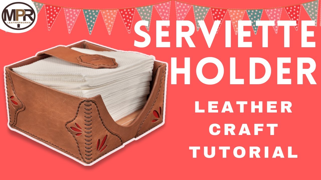How to make a Leather Serviette Holder l MPR Leatherworks