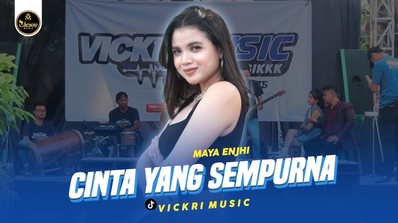 Cinta Yang Sempurna - Maya Enjhi - VICKRI Music Live Buluputren Sukomoro Nganjuk