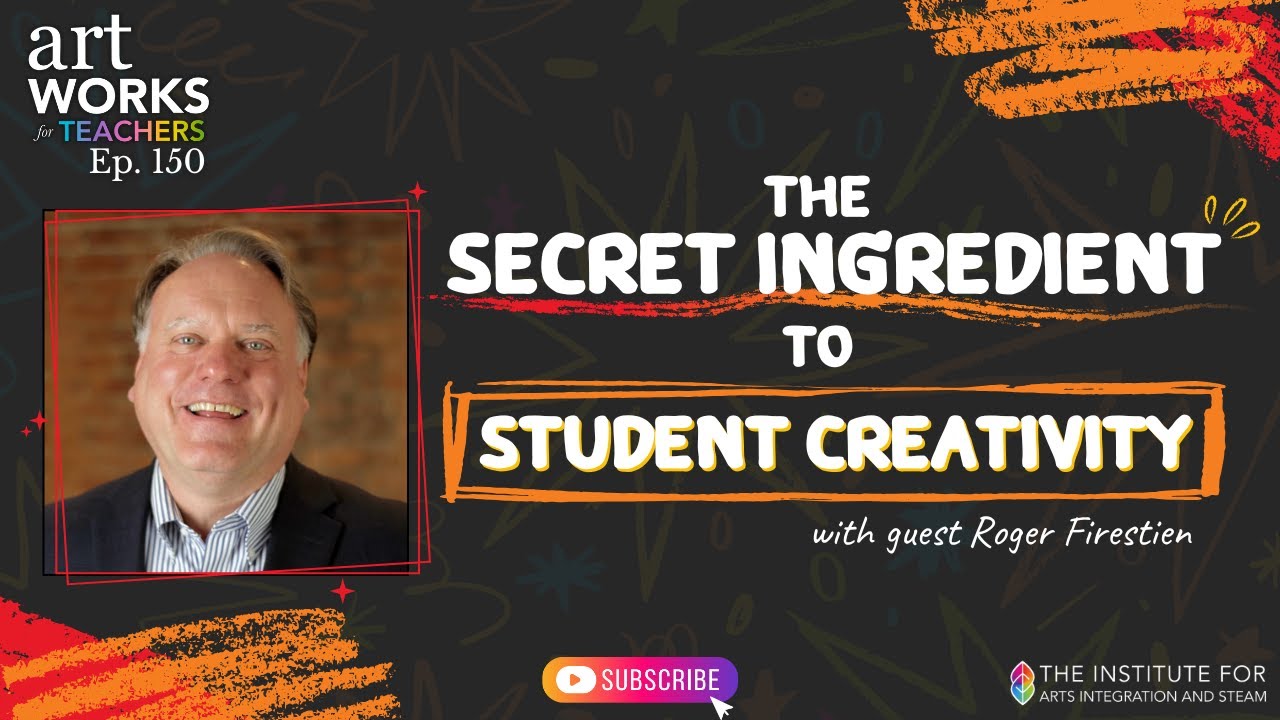 The Secret Ingredient to Student Creativity
