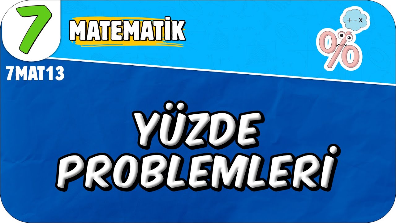 Yüzde Problemleri 📘 7. Sınıf Matematik #2025