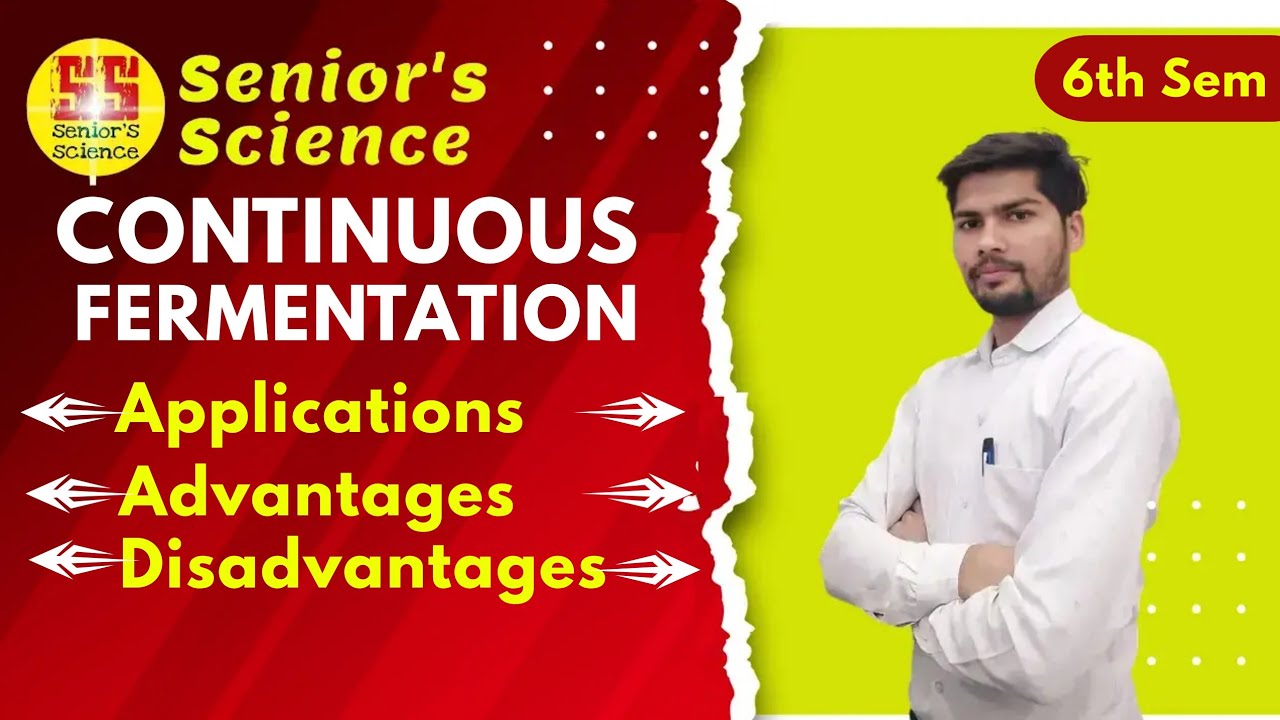 Continuous Fermentation Process || What is Continuos Culture || Advantages and Disadvantage