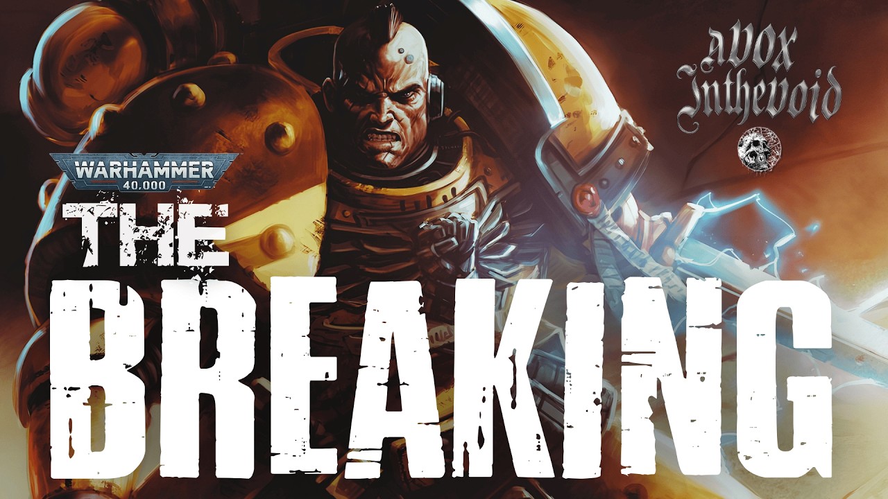 'THE BREAKING' UNOFFICIAL WARHAMMER 40K AUDIO
