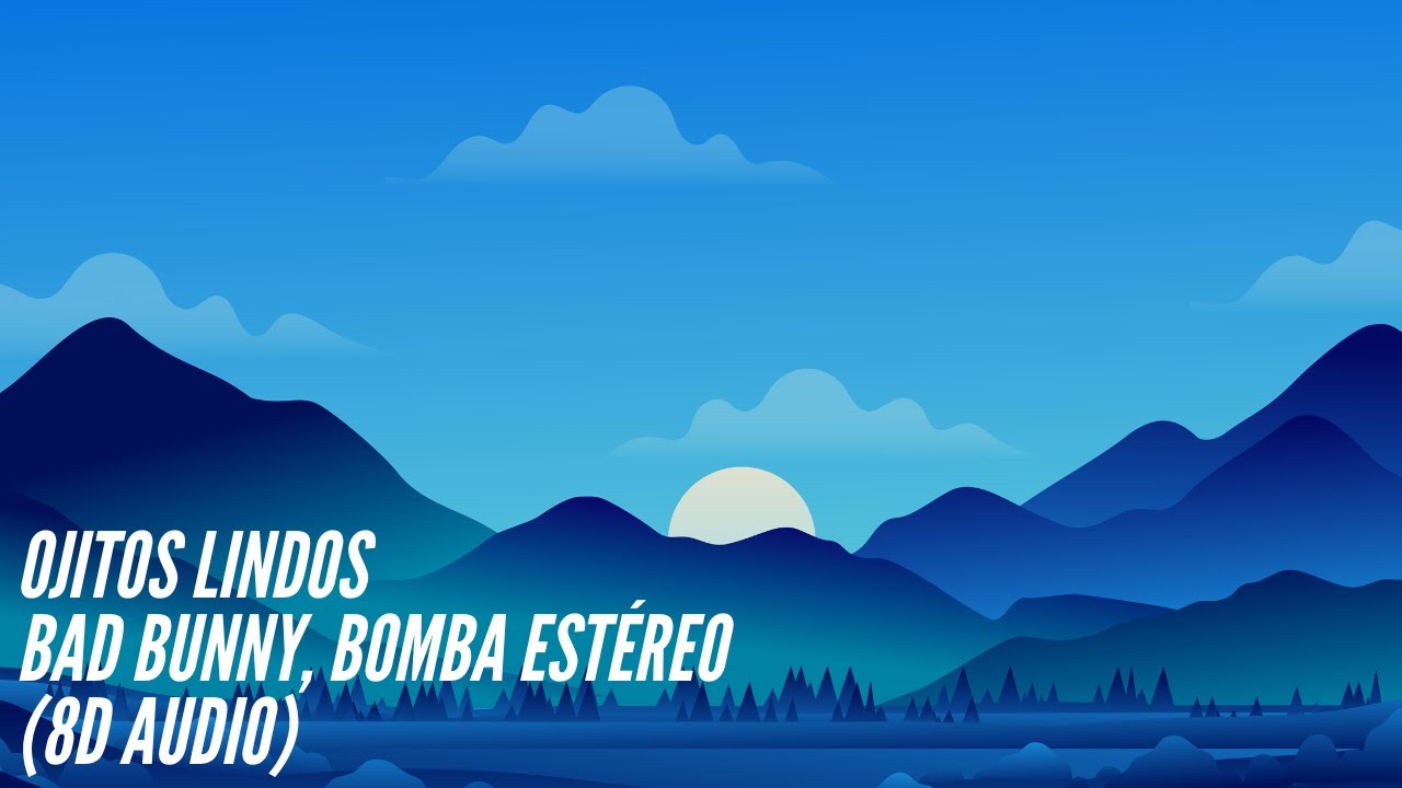 Bad Bunny ft. Bomba Estéreo - Ojitos Lindos [8D Audio] 360°