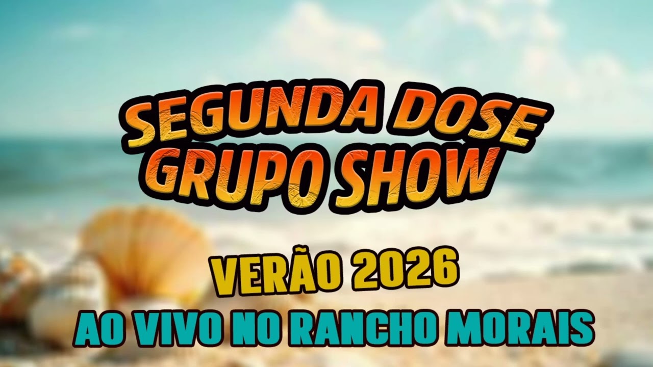 SEGUNDA DOSE GRUPO SHOW - AO VIVO NO RANCHO MORAIS #brega #arrocha