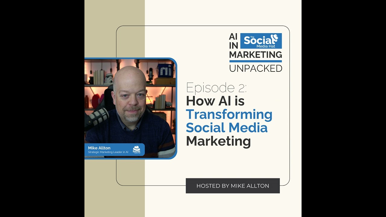 How AI is Transforming Social Media Marketing with Mike Allton