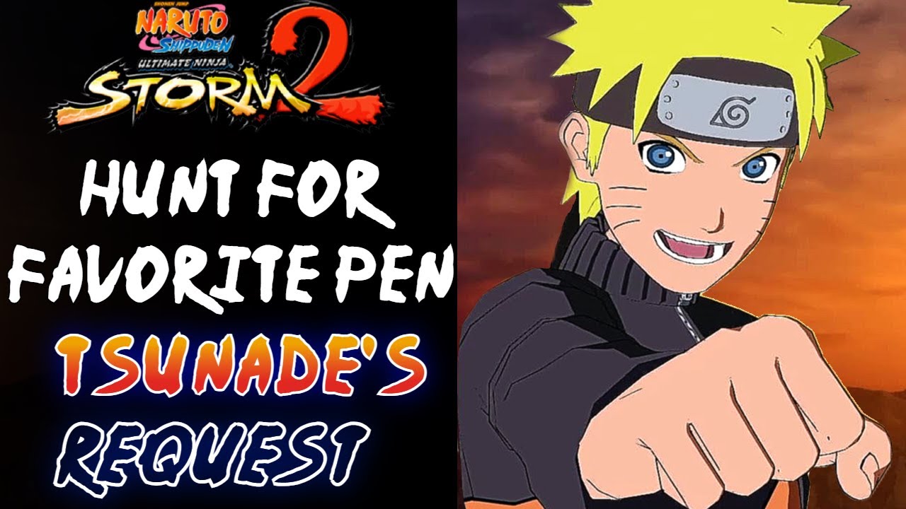 Hunt for Favorite Pen - Tsunade's Request (Guide) - Naruto Shippuden Ultimate Ninja Storm 2