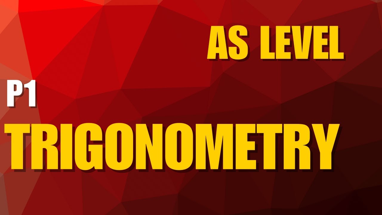 TRIGONOMETRY | ALEVEL P1 | PART 2