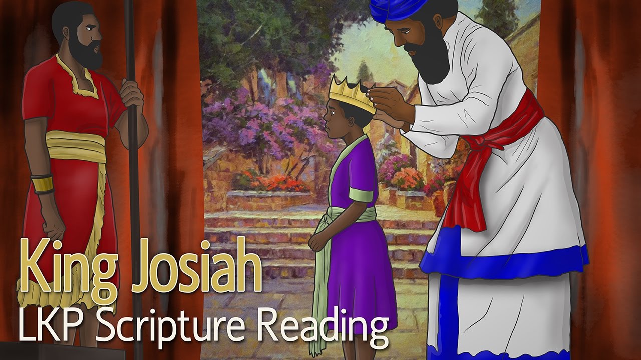 LKP Scripture Reading: King Josiah