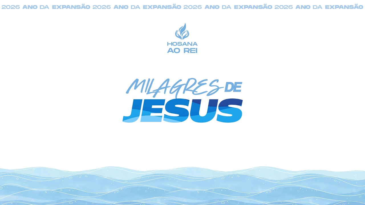 MILAGRES DE JESUS | 19/03