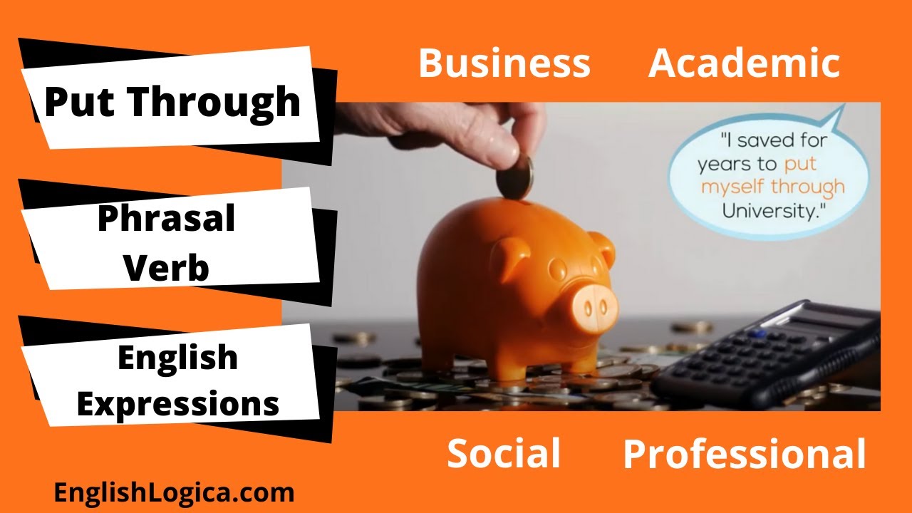 Put Through Phrasal Verb Meaning | How To Use Put Through in English | Business English Vocabulary