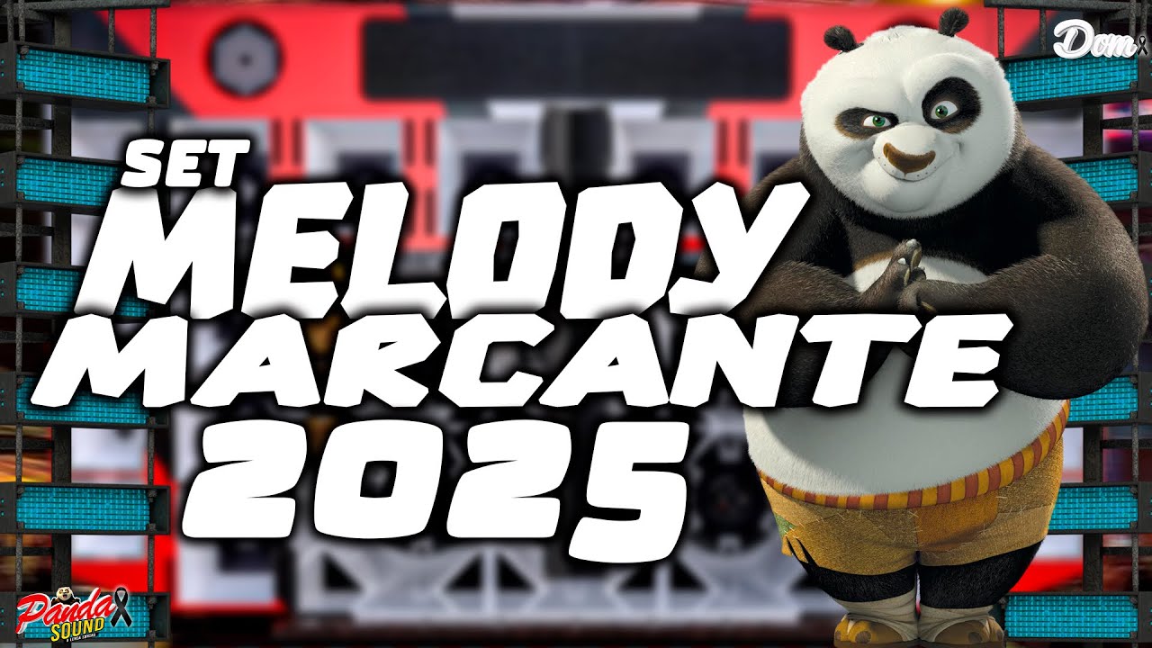 MELODY MARCANTE 2025 🎶 SE FOI AMOR - MAIO - O PANDA SOUND