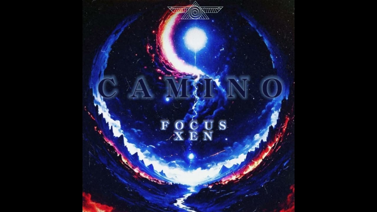 FOCUS XEN - CAMINO (AUDIO OFICIAL)
