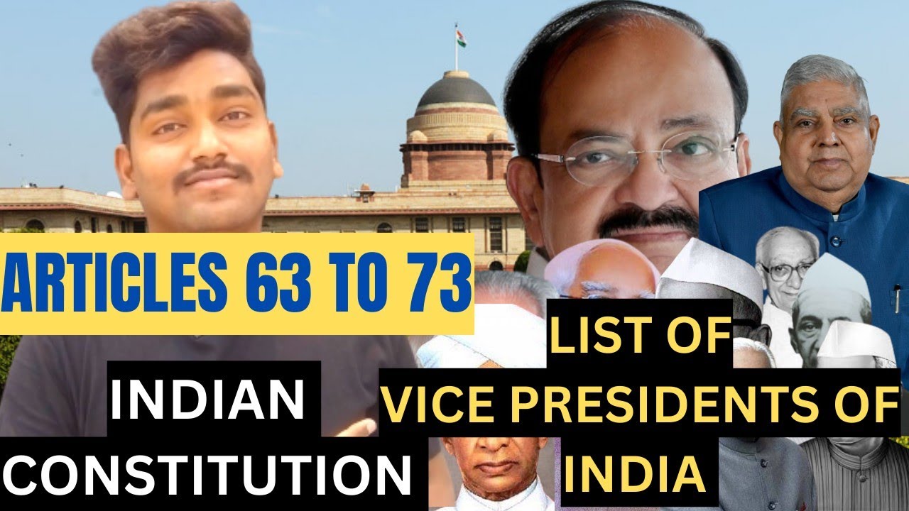 ARTICLES 63 T0 73||INDIAN CONSTITUTION||LIST OF VICE PRESIDENTS