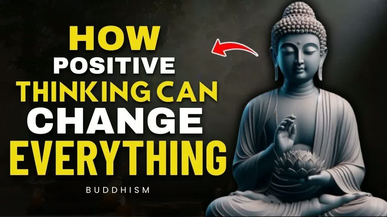Power of Positive Thinking   Buddhist Philosophy
