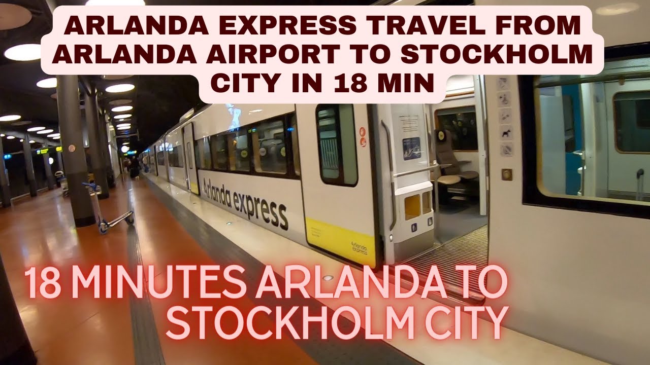 Arlanda airport to Stockholm City. Take Arlanda Express 18 min hole trip. Fastest way to go.