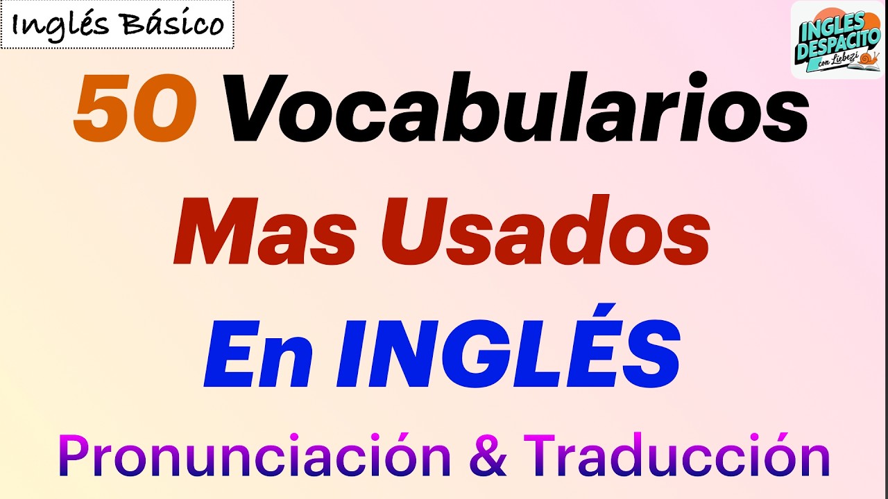 50 Vocabularios Básicos en #ingles #1 (Palabras Básicas para Principiantes) #Aprenderingles #latino
