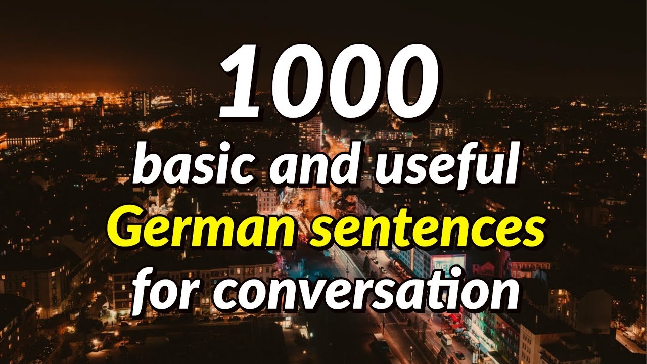 1000 basic and useful German sentences for conversation
