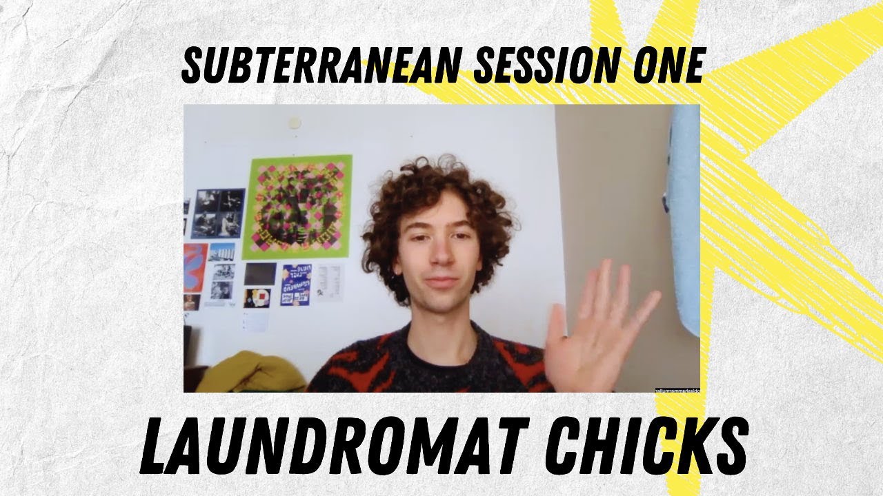 LAUNDROMAT CHICKS - Subterranean Session One