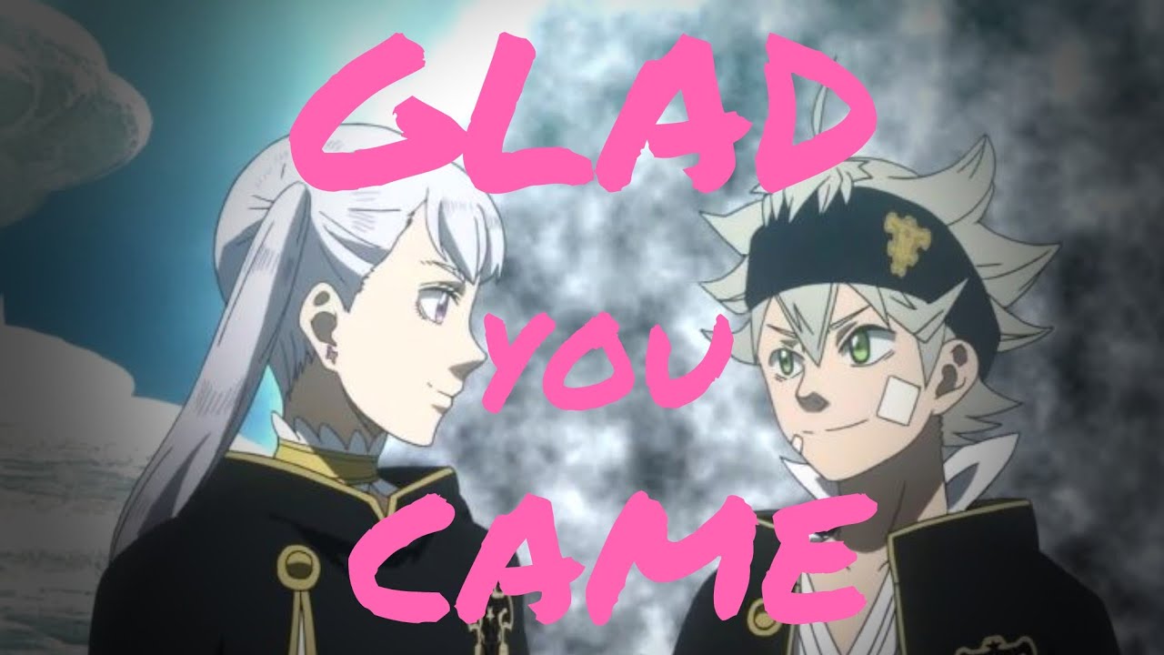 || Asta x Noelle [𝔸𝕄𝕍] || 𝑮𝒍𝒂𝒅 𝒚𝒐𝒖 𝒄𝒂𝒎𝒆..