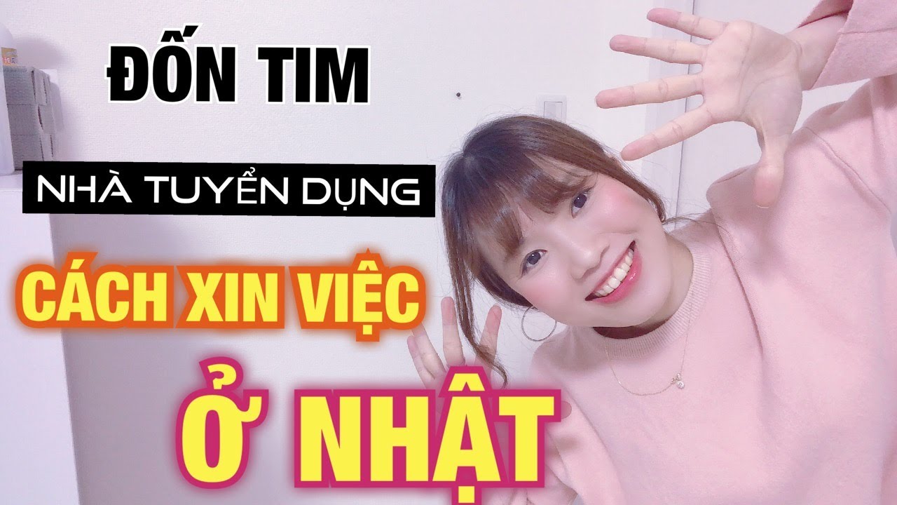 Mĩnh đã xin việc ở Nhật như thế nào?