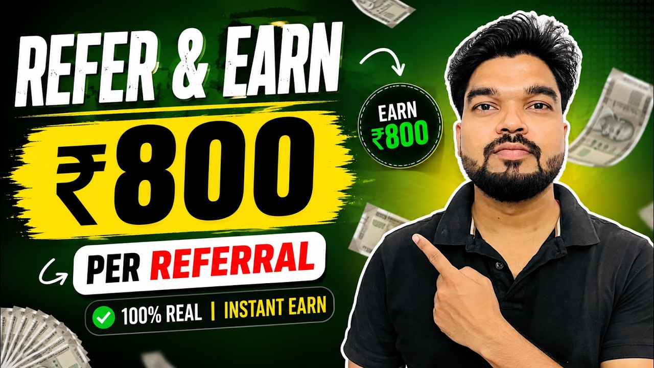 Refer & Earn ₹800 💰 | Best Refer and Earn Program 2026 | Earn ₹800 Per Referral