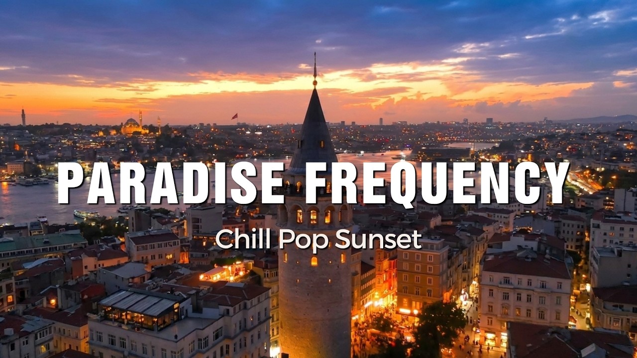 Paradise Frequency - Chill Pop Sunset