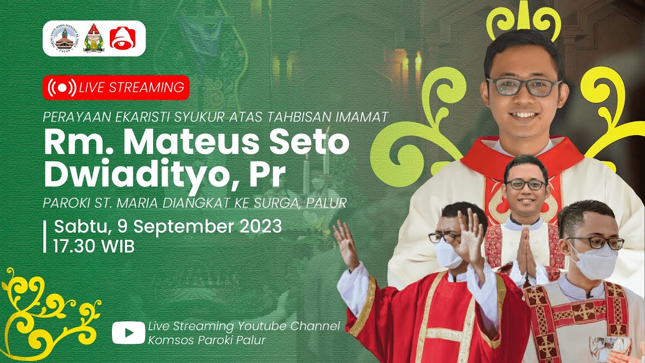 Live Streaming Perayaan Ekaristi Syukur Atas Tahbisan Imamat | 17.30 WIB | Sabtu, 9 September 2023