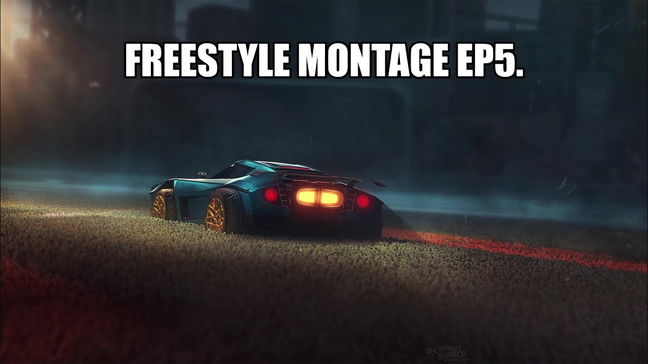 Rocket League Freestyle Montage ep5.