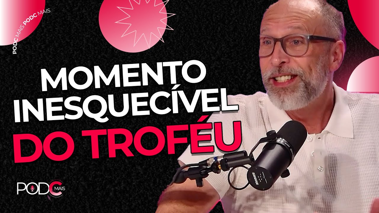 VANNUCI RELEMBRA MOMENTOS INESQUECÍVEIS DO TROFÉU