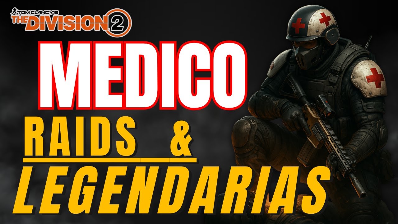 El Mejor Build de Médico para Legendarias y Raid (The Division 2)