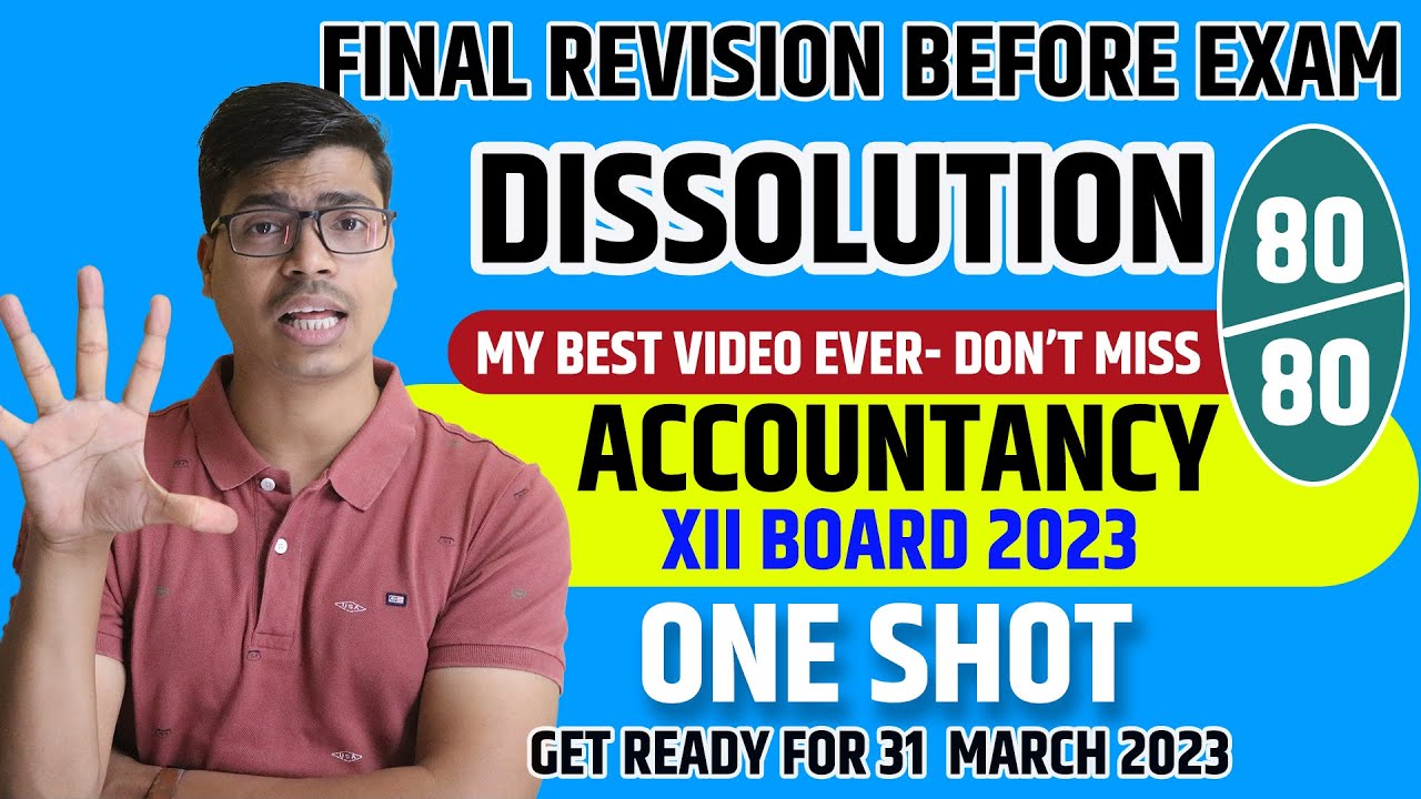 Dissolution of Firm Final revision | Concept, Journal entries & Realisation A/c. 6 Marks in Board 23