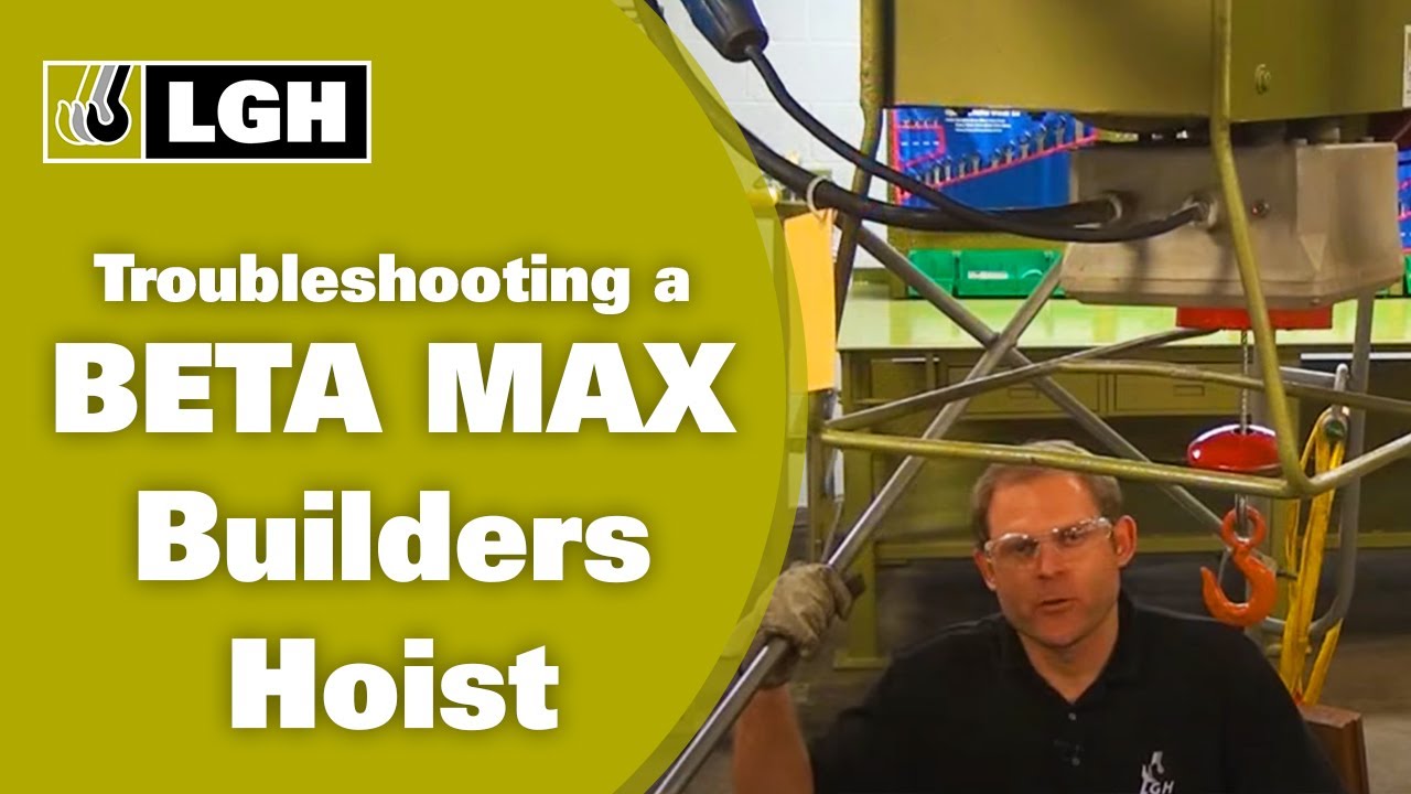 How to Troubleshoot a BETA Max Builders Hoist