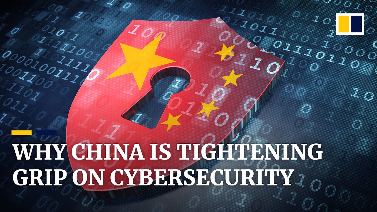Why China is tightening control over cybersecurity