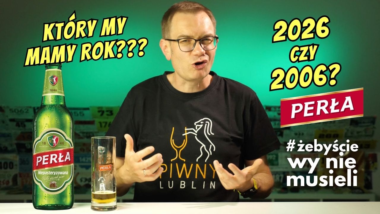 Perła Niepasteryzowana - Perła Browary Lubelskie #żebyściewyniemusieli