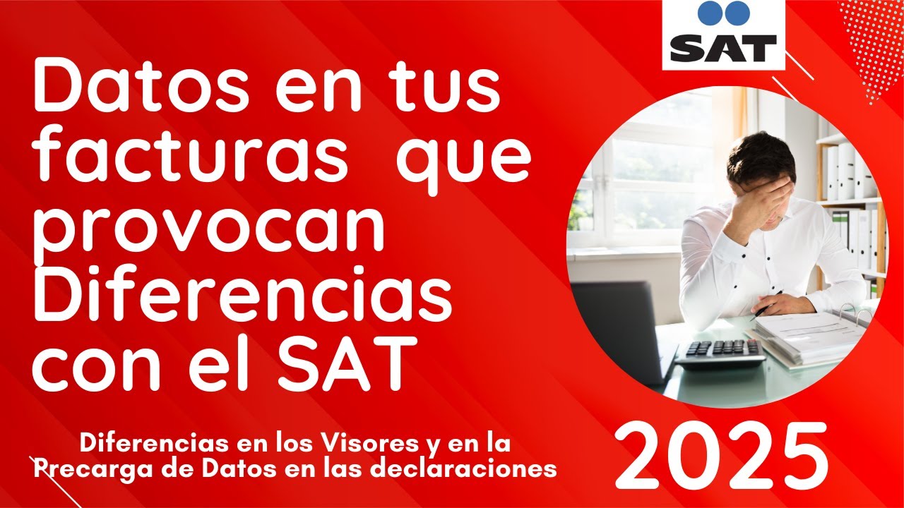 🚨Diferencias SAT (2025) Datos incorrectos en tus CFDI que provocan diferencias  ¡Revísalos ahora! 📑