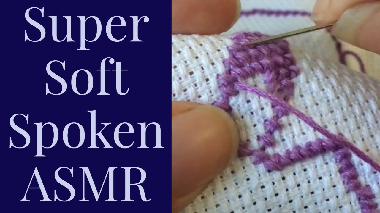 Unintentional ASMR | Very Soft Spoken Australian Accent Explains How To Cross Stitch | Female ASMR
