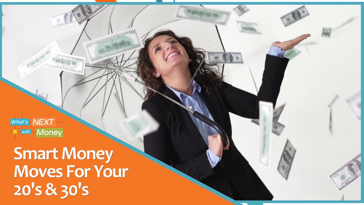 Smart Money Moves for Your 20's and 30's