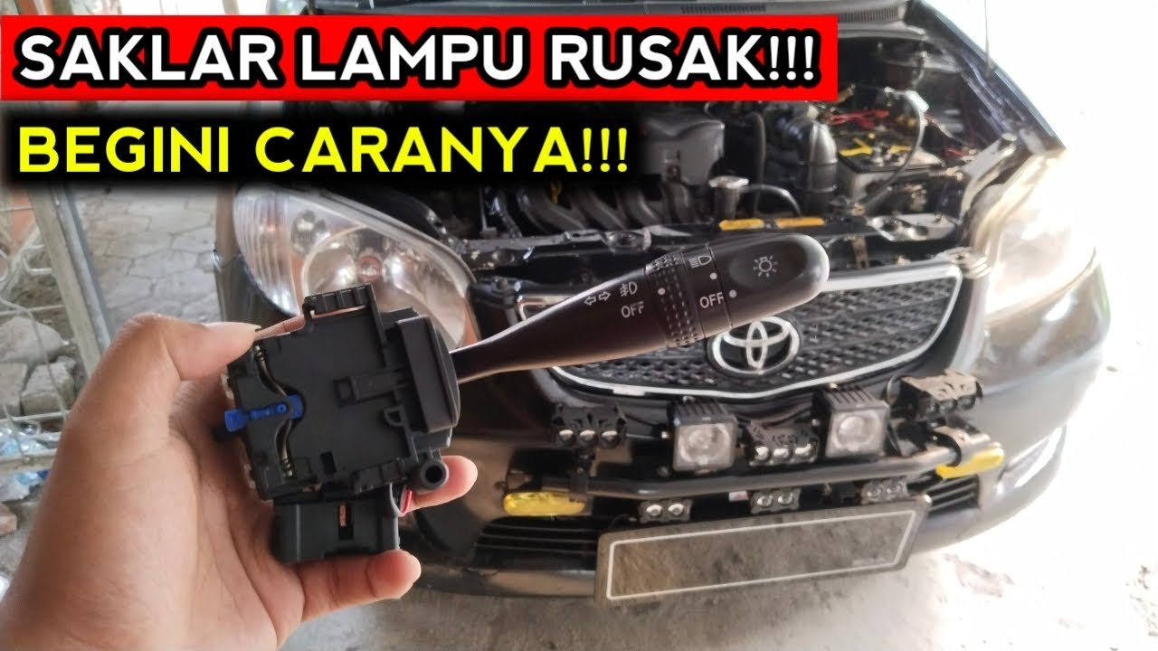 Cara Perbaiki Saklar Lampu Utama Vios Old Gen 1 Yang Rusak