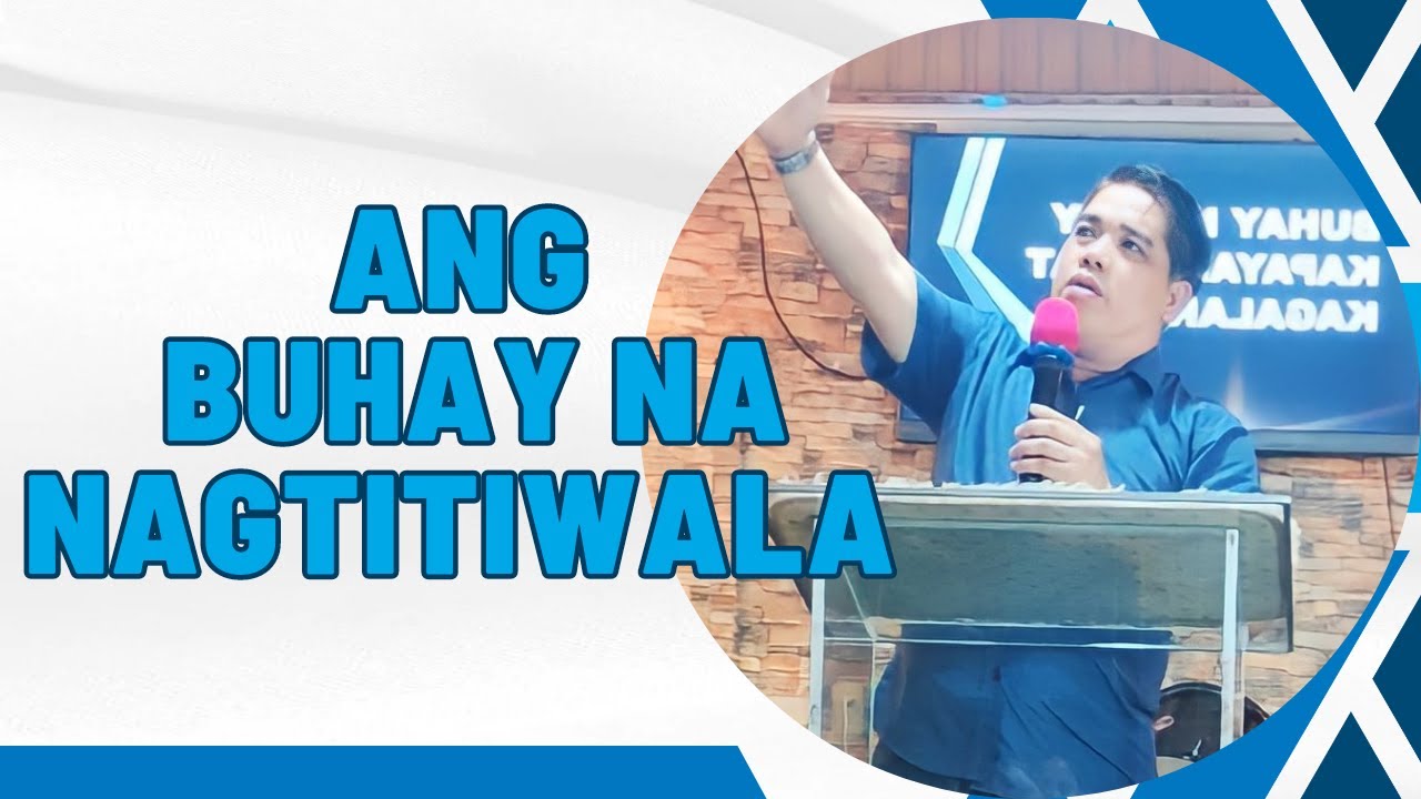 ANG BUHAY NA NAGTITIWALA