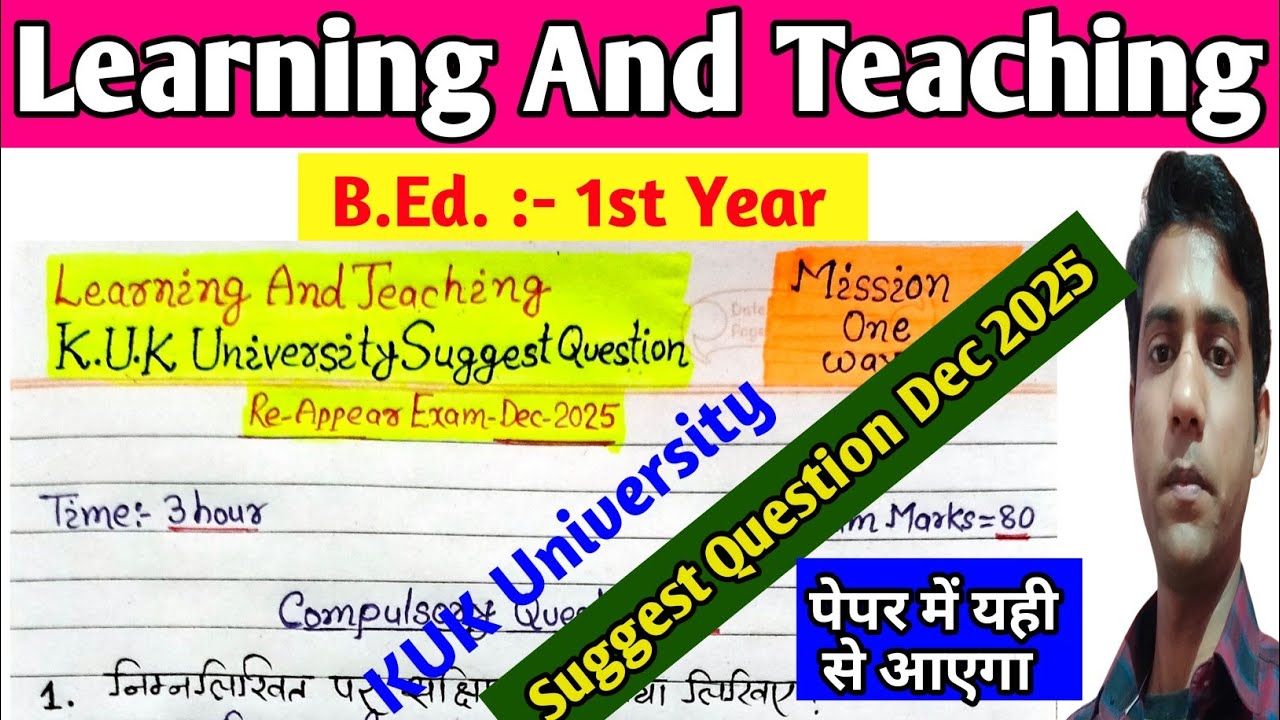 Learning And Teaching || Suggest Question Dec-2025 || KUK University,B.Ed. 1st Year