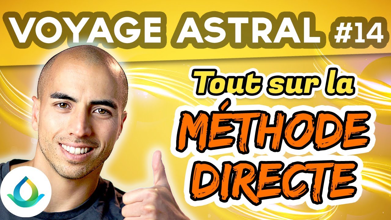 Voyage Astral : METHODE DIRECTE 🚀 #14