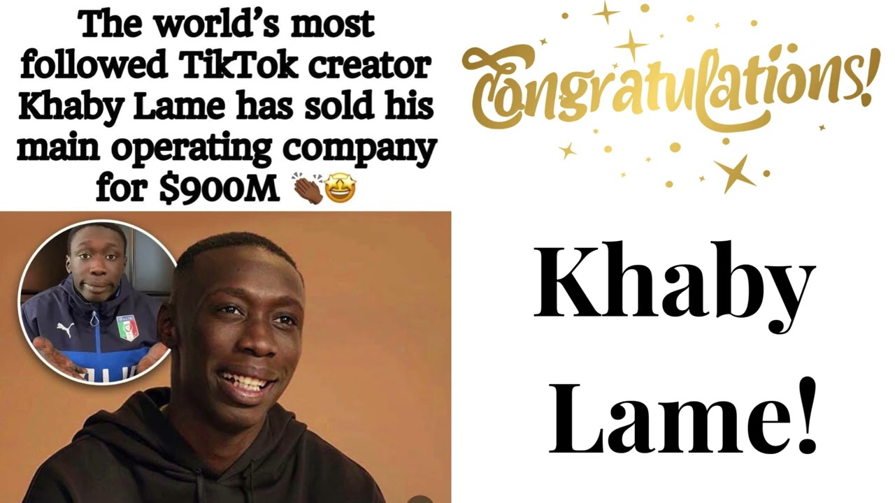 TikTok creator Khaby Lame has sold his company for $900 million dollars