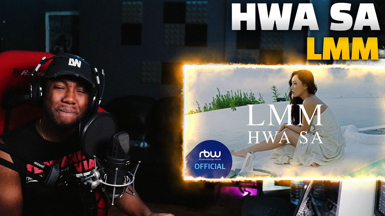 [MV] 화사 (Hwa Sa) - LMM (REACTION!!!)